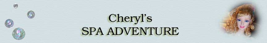 Cheryl's Spa Adventure