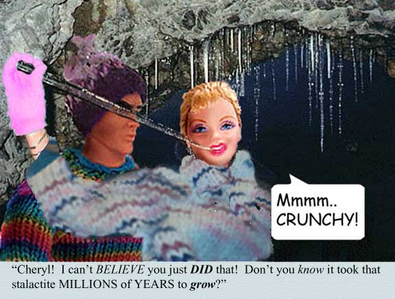 Don can't BELIEVE Cheryl broke of that stalactite and ATE it!...