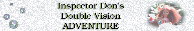 Inspector Don's Double Vision Adventure