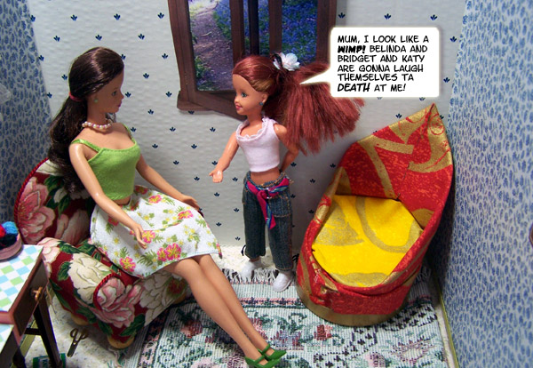 Your mother is RIGHT, young lady!