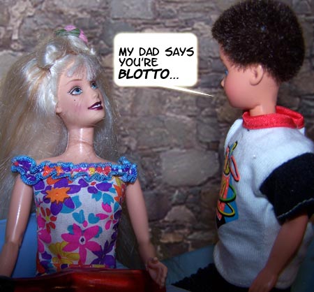 Well, at least he doesn't GOSSIP!