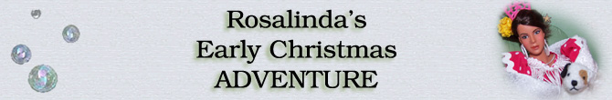 Rosalinda's Christmas Surprise Adventure