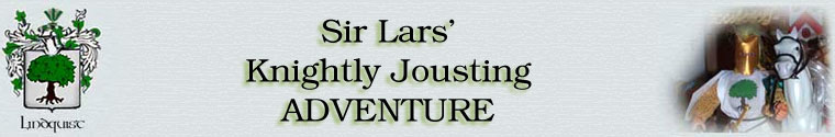 Sir Lars' Knightly Jousting Adventure