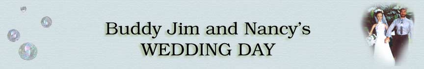 Buddy Jim and Nancy's Wedding!