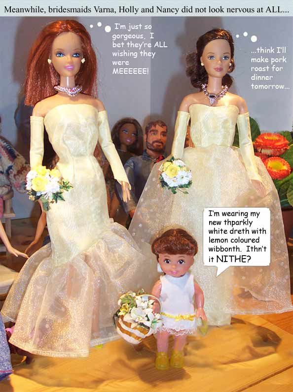 Meanwhile, the bridesmaids were NOT nervous at ALL!