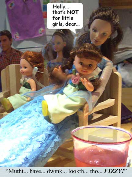 Mutht... have... dwink...lookth... tho.. FIZZY!