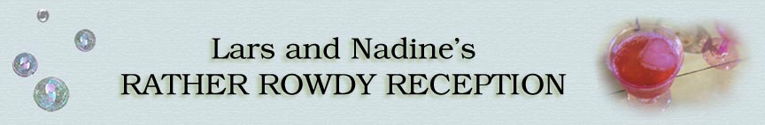 Nadine and Lars Rather Rowdy Reception!