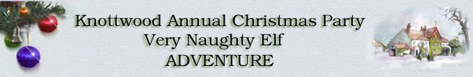 The Sixth Annual Knottwood Christmas Very Naughty Elf Adventure